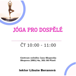 JÓGA PRO DOSPĚLÉ VE SKUPOVĚ ČT 10:00 - 11:00